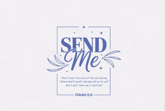 Christian Quote Typography SVG Send Me
