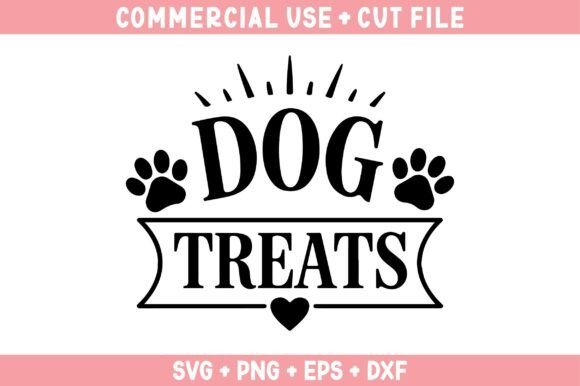 Dog Treats Svg, Dog Quotes Svg Design