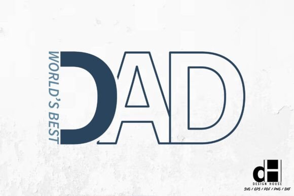 Father’s Day World’s Best Dad SVG PNG
