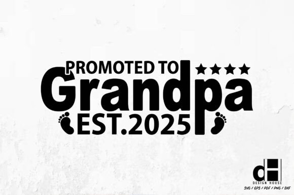 Promoted to Grandpa Est.2025 SVG PNG
