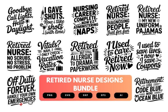 Retired Nurse SVG Bundle