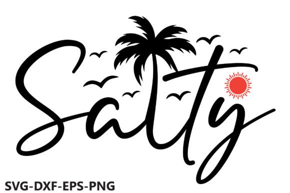 Salty SVG, Summer Salty SVG